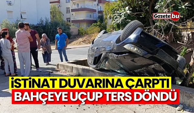 İstinat duvarına çarptı, bahçeye uçup ters döndü