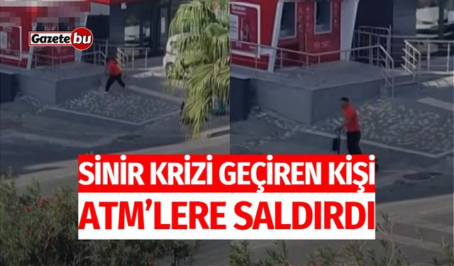 Sinir Krizi Geçiren Kişi, ATM'lere Saldırdı