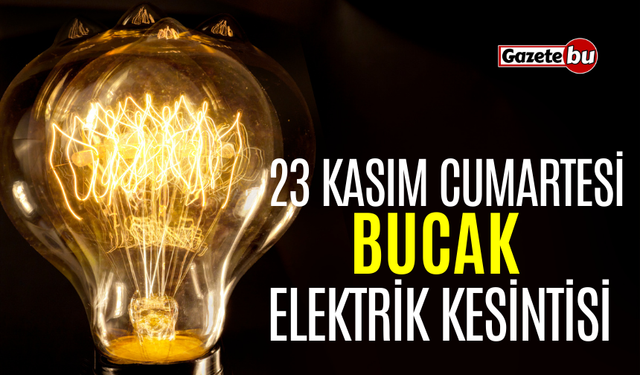 Bucak 23 Kasım Elektrik Kesintisi | AEDAŞ ELEKTRİK KESİNTİSİ