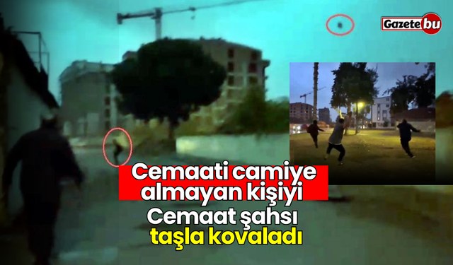 Cemaati camiye almayan kişiyi Cemaat şahsı taşla kovaladı