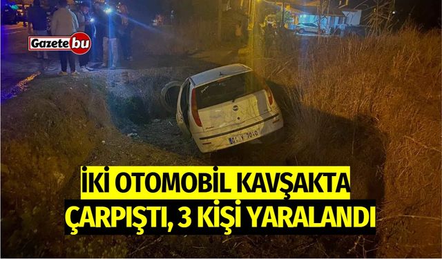 İki otomobil kavşakta çarpıştı: 3 yaralı