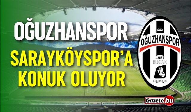 Oğuzhanspor, Sarayköyspor'a konuk oluyor!