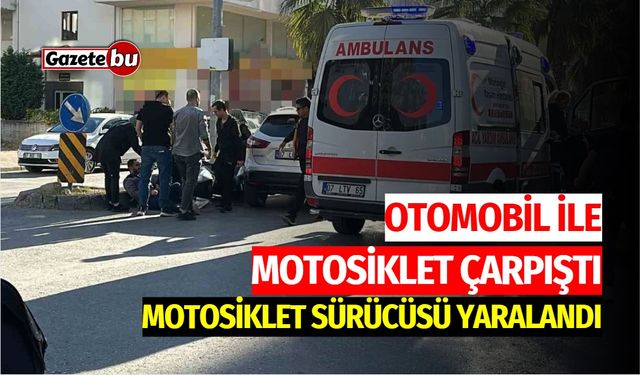 Otomobil ile Motosiklet Çarpıştı, Motosikletli Yaralandı