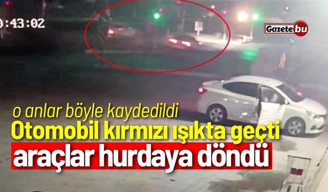 Otomobil kırmızı ışıkta geçti, araçlar hurdaya döndü