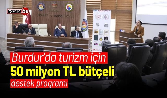 Burdur'da turizm için 50 milyon TL bütçeli destek programı