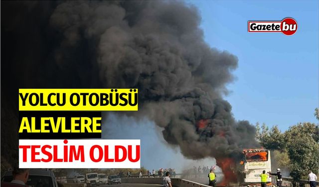 Yolcu Otobüsü Alevlere Teslim Oldu!