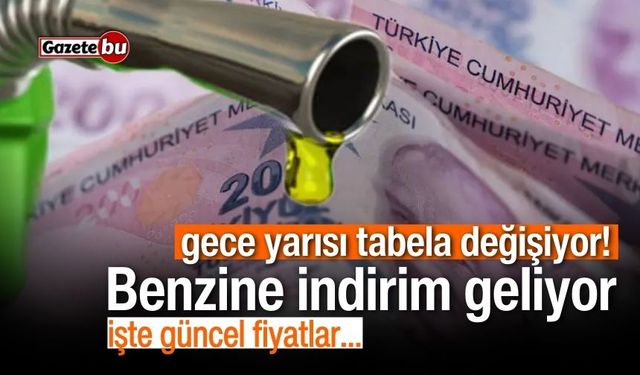 Gece yarısı tabela değişiyor! Benzine indirim geliyor