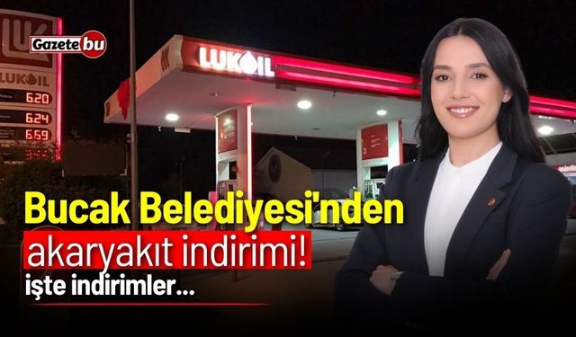 Bucak Belediyesi'nden akaryakıt indirimi! İşte indirimler...