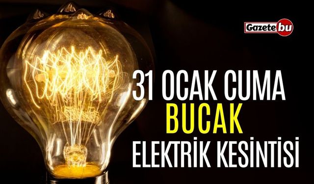 Bucak 31 Ocak Elektrik Kesintisi | AEDAŞ ELEKTRİK KESİNTİSİ