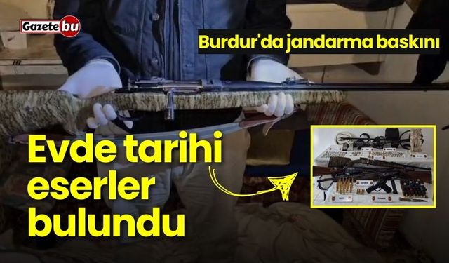 Burdur'da jandarma baskını: Evde tarihi eserler bulundu