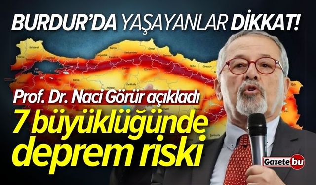 Naci Görür'den Burdur için deprem uyarısı! 7 büyüklüğünde deprem riski