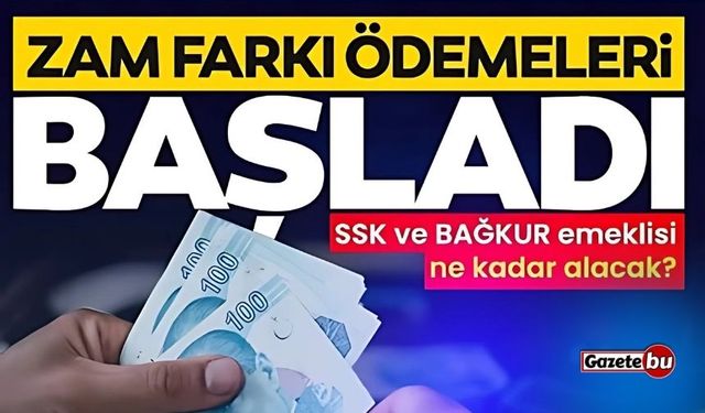 2025 Emekli Zam Farkı Ödemeleri Başlıyor! İşte detaylar