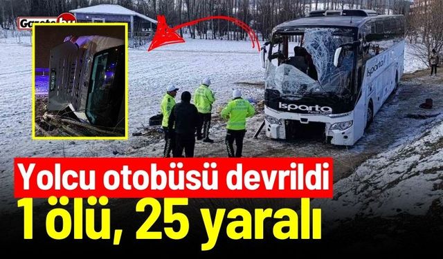 Yolcu otobüsü devrildi: 1 ölü, 25 yaralı