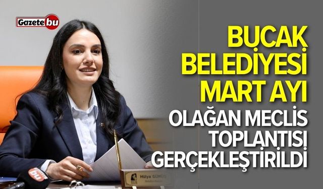 Bucak Belediyesi Mart Ayı Olağan Meclis toplantısı gerçekleştirildi