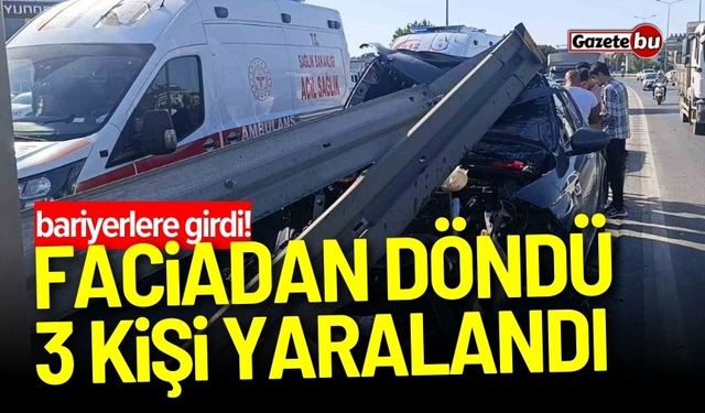 Faciadan kıl payı döndüler! 3 kişi yaralandı