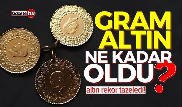 Altın fiyatları rekor tazeledi! Tarihte ilki gördü