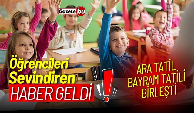 Öğrencileri sevindiren haber geldi: Yeni tatil programı açıklandı!