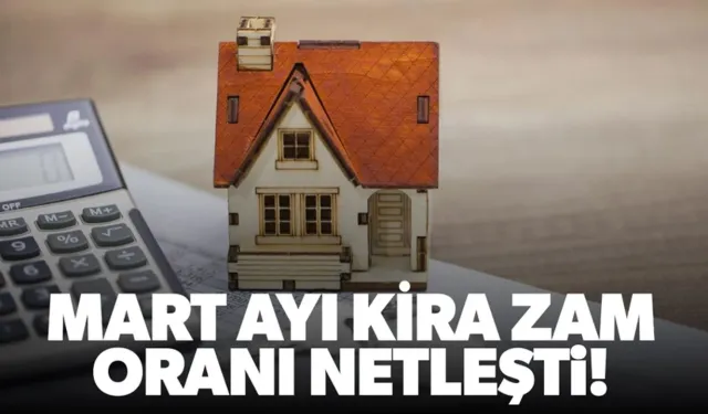 2025 Mart kira artış oranı ne kadar oldu? Kira Zamları Hesaplama Yöntemi