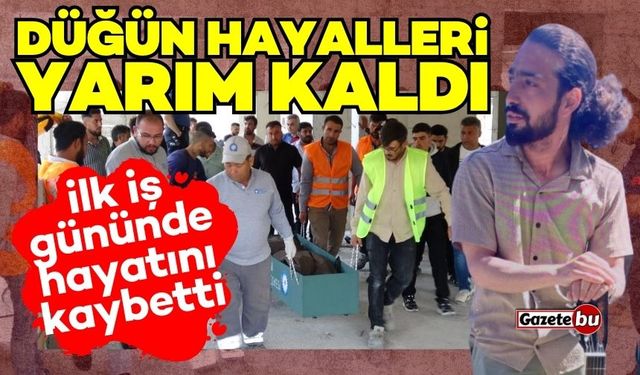 2 ay önce nişanlanmıştı! İlk iş gününde hayatını kaybetti