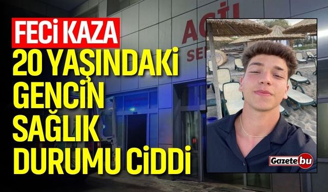 Feci kaza! 20 yaşındaki gencin sağlık durumu ciddi