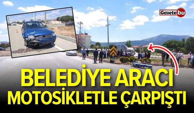 Belediye aracı motosikletle çarpıştı: 3 yaralı