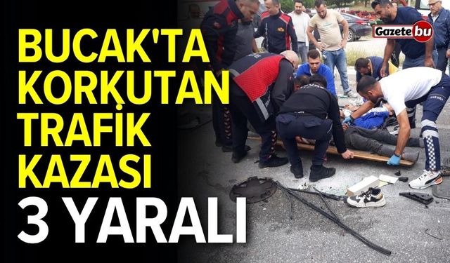 Bucak'ta korkutan trafik kazası! 3 yaralı