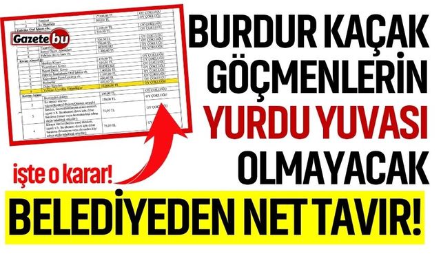 Burdur Belediyesi'nden net tavır! İşte o karar...