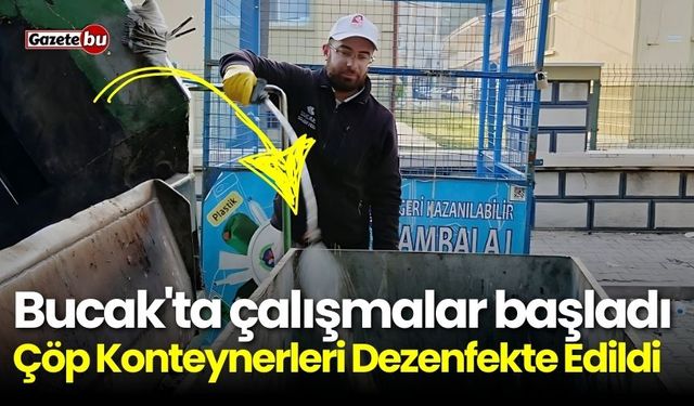 Bucak'ta Çalışmalar başladı: Çöp konteynerleri dezenfekte edildi