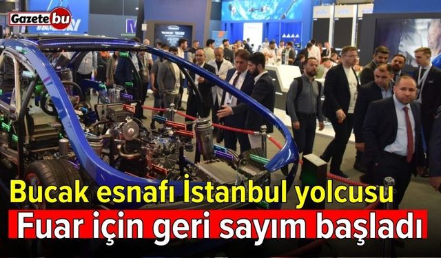 Bucak esnafı İstanbul yolcusu! Fuar için geri sayım başladı