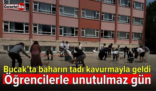 Bucak’ta baharın tadı kavurmayla geldi! Öğrencilerle unutulmaz gün