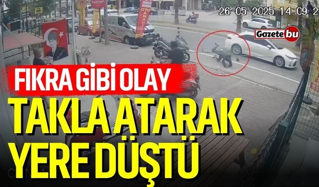 Fıkra gibi olay! Takla atarak yere düştü
