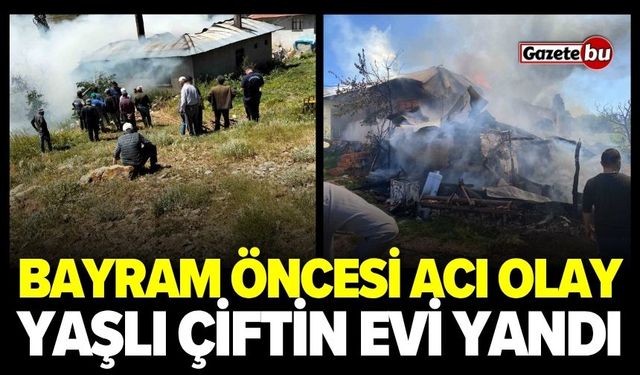 Bayram Öncesi Acı Olay: Yaşlı Çiftin Evi Yandı