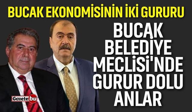 Bucak Belediye Meclisi'nde Gurur Dolu Anlar
