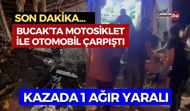 Bucak’ta Trafik Kazası 1 Ağır Yaralı