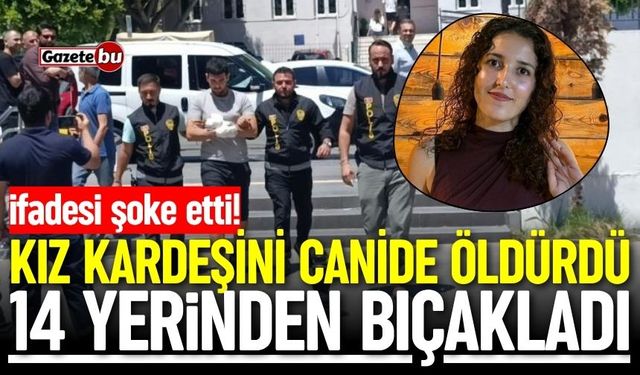 Kız kardeşini canide öldürdü! "Mutluyum'' dedi