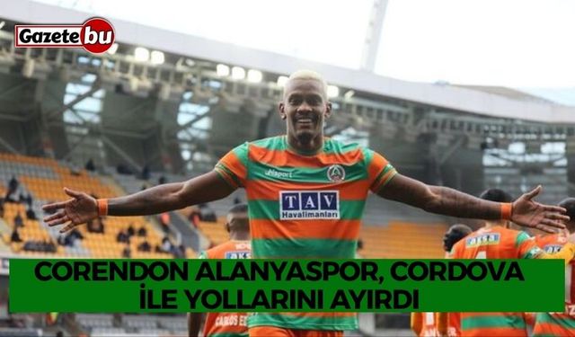 Corendon Alanyaspor, Cordova ile yollarını ayırdı