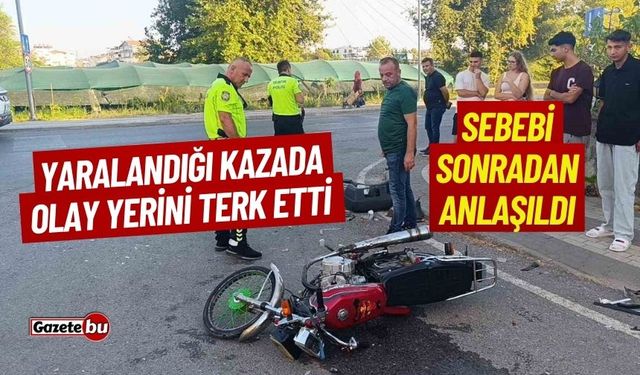 Yaralandığı kazada olay yerini terk etti sebebi sonradan anlaşıldı