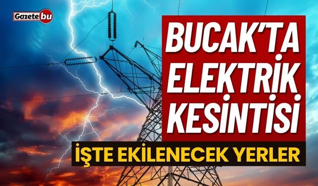 Burdur 12 Ağustos 2025 Salı elektrik kesintisi etkilenecek yerler
