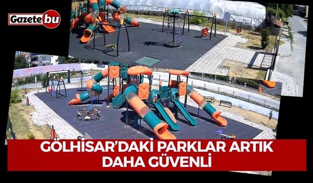 Gölhisar’daki Parklar Artık Daha Güvenli