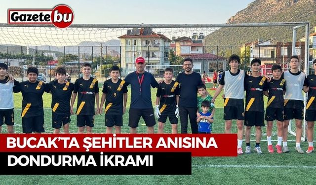 Bucak’ta Şehitler Anısına Dondurma İkramı