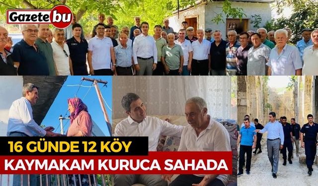 16 Günde 12 Köy: Kaymakam Kuruca Sahada