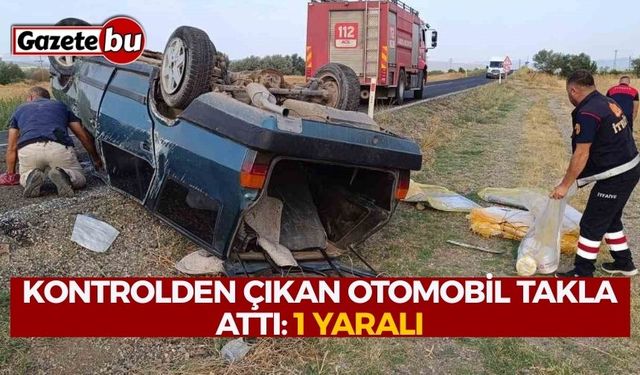 Kontrolden çıkan otomobil takla attı: 1 yaralı