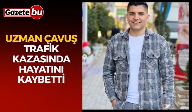 Uzman çavuş trafik kazasında hayatını kaybetti