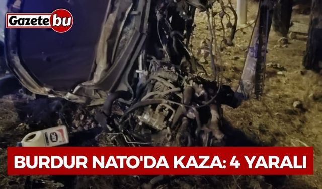 Burdur Nato'da Kaza:4 Yaralı