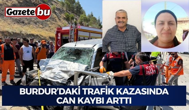 Burdur’daki Trafik Kazasında Can Kaybı Arttı