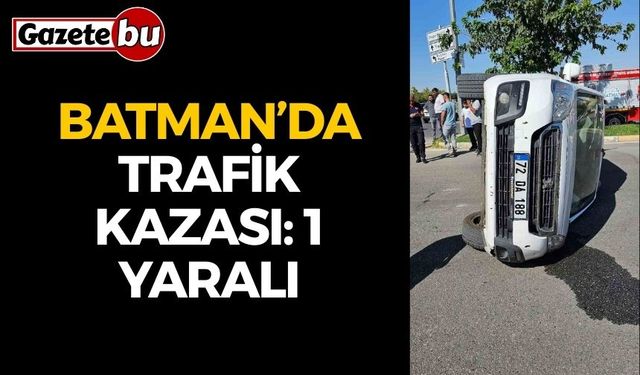 Batman’da trafik kazası: 1 yaralı