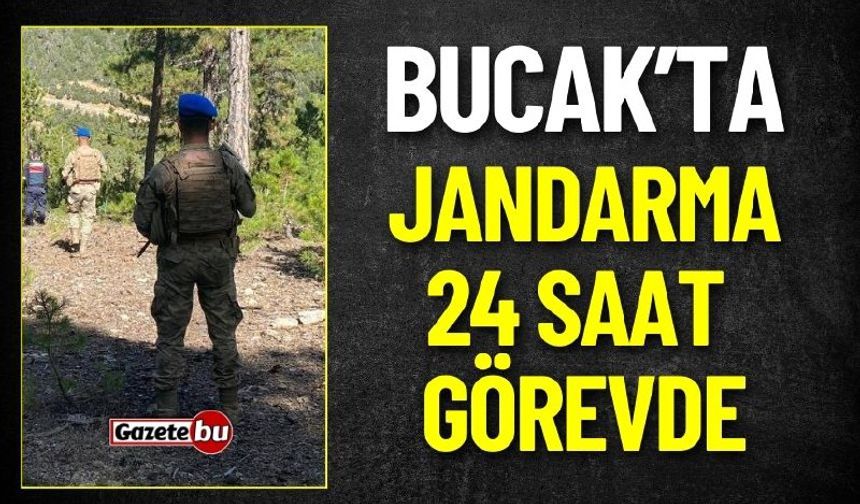 Bucak'ta Jandarma Ekipleri 24 Saat Görevde
