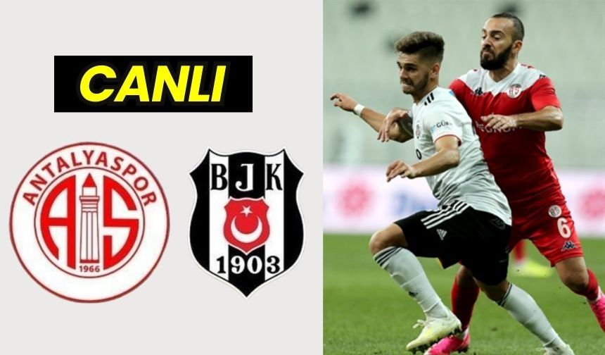 Şifresiz Beşiktaş-Antalyaspor maçı Canlı Selçuksport İzle Taraftarium24 Canlı Yayın
