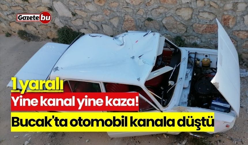 Bucak'ta otomobil kanala düştü: 1 yaralı