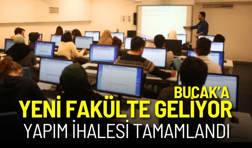 Bucak’a yeni fakülte geliyor: Yapım ihalesi tamamlandı